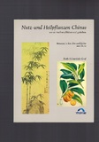 Nutz- und Heilpflanzen Chinas