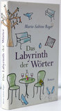 Das Labyrinth der Wörter: Roman