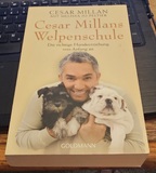 Cesar Millans Welpenschule: Die richtige Hundeerziehung von Anfang an