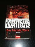 Des Teufels Werk: Roman