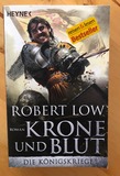 Krone und Blut: Die Königskriege  - Roman