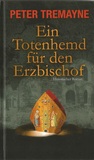 Ein Totenhemd für den Erzbischof: Ein historischer Kriminalroman (Sister-Fidelma-Reihe)