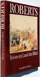 ROBERTS - Reisen im Land der Bibel