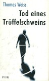 Tod eines Trüffelschweins