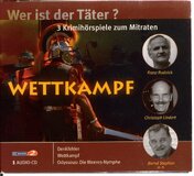 Wettkampf. Wer ist der Täter? 3 Krimihörspiele zum Mitraten