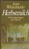 Herbstmilch - Lebenserinnerungen einer Bäuerin