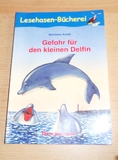 Gefahr für den kleinen Delfin ~ Lesehasen - Bücherei