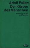 Der Körper des Menschen - Einführung in Bau und Funktion