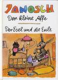 Der kleine Affe / Der Esel und die Eule