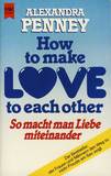 How to make love to each other / So macht man Liebe miteinander 