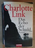 Das Echo der Schuld: Roman von Charlotte Link (2009) Taschenbuch