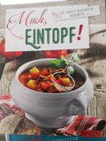 Mmh, Eintopf: 57 heiß geliebte Rezepte